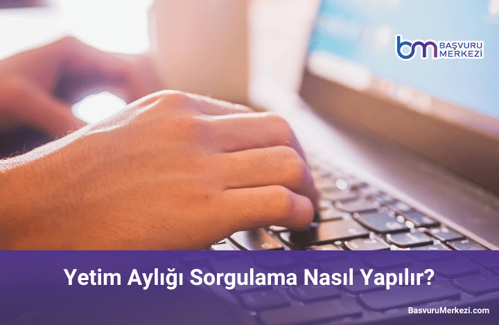 Dul Maaşı Sorgulama | E-Devlet Yetim Aylığı Sorgulama Nasıl Yapılır? 14 yetim aylığı sorgulama nasıl yapılır